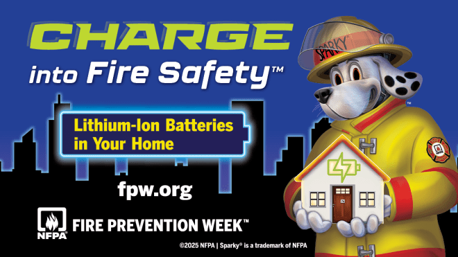 Image of Sparky the Fire Dog with the words, "Charge into Fire Safety: Lithium-Ion Batteries in Your Home"