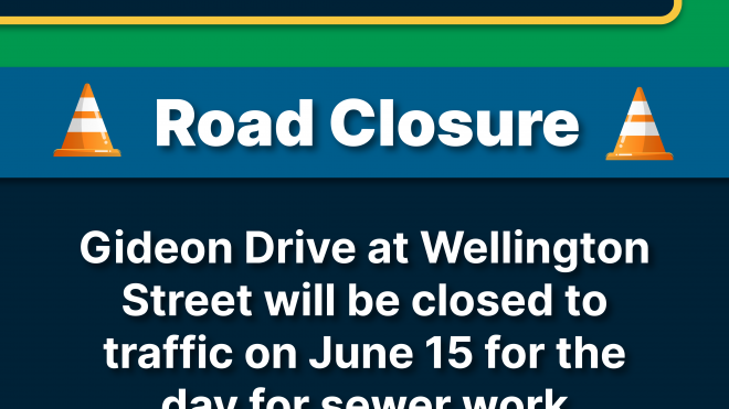 Road Closure of Gideon Drive at Wellington Street