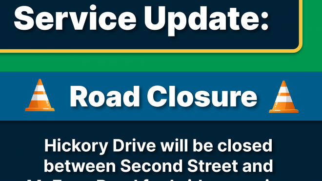 Road closure of Hickory Drive 